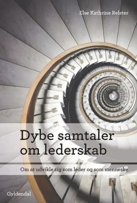 Dybe samtaler om lederskab af Else Kathrine Relster