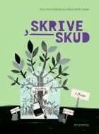 Skriveskud. 3. klasse af Sabine Birch Christensen og Erica Price Terp