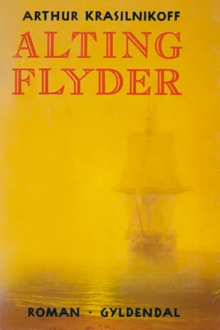 Alting flyder af Arthur Krasilnikoff