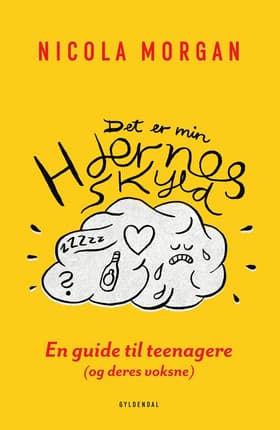 Det er min hjernes skyld af Nicola Morgan