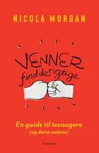 Venner - find de rigtige af Nicola Morgan