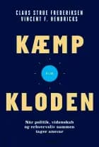 Kæmp for kloden af Claus Strue Frederiksen og Vincent F. Hendricks