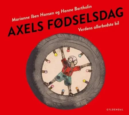 Axels fødselsdag af Marianne Iben Hansen