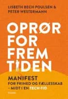 Oprør for fremtiden af Lisbeth Bech Poulsen og Peter Westermann