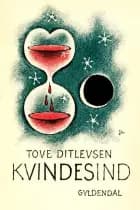 Kvindesind af Tove Ditlevsen
