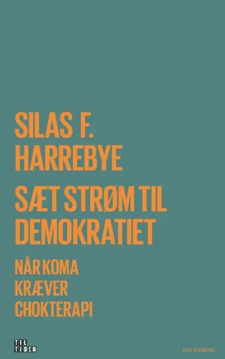 Sæt strøm til demokratiet af Silas Harrebye