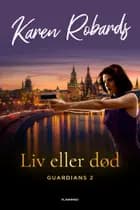 Liv eller død af Karen Robards