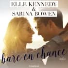 Bare en chance af Elle Kennedy og Sarina Bowen