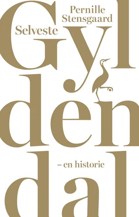 Selveste Gyldendal af Pernille Stensgaard