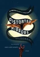 Distorted Mirrors af Jesper Kaalund og Bo Høpfner Clausen