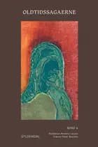 Oldtidssagaerne. Bind 6 af Ingen Forfatter