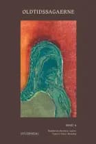 Oldtidssagaerne. Bind 6 af Ingen Forfatter