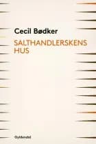 Salthandlerskens hus af Cecil Bødker