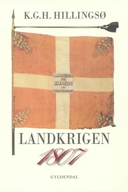 1807 Landkrigen af Kjeld Hillingsø