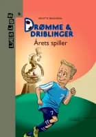 Drømme og driblinger. Årets spiller af Birgitte Bregnedal