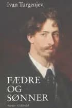 Fædre og sønner af Ivan Turgenev