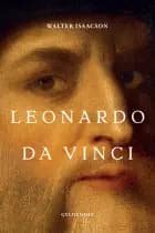 Leonardo da Vinci af Walter Isaacson