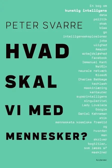 Hvad skal vi med mennesker? af Peter Svarre