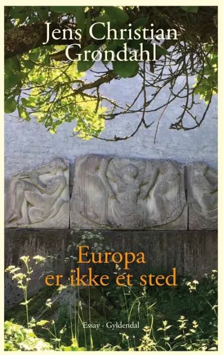 Europa er ikke et sted af Jens Christian Grøndahl