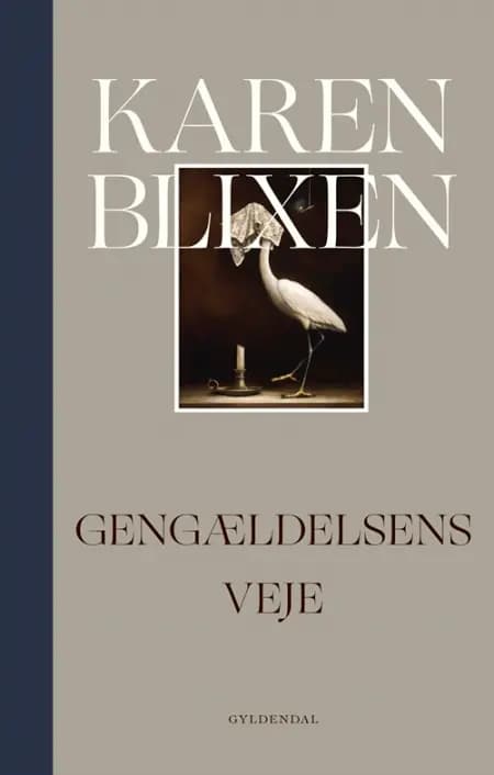 Gengældelsens veje af Karen Blixen
