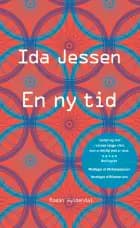 En ny tid af Ida Jessen