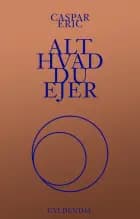 Alt hvad du ejer af Caspar Eric