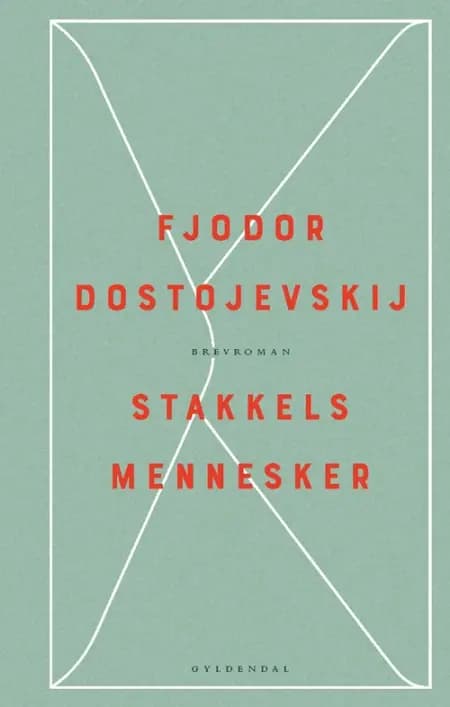 Stakkels mennesker af F. M. Dostojevskij