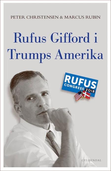Rufus Gifford i Trumps Amerika af Peter Christensen
