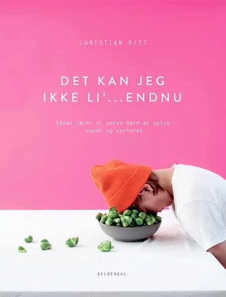 Det kan jeg ikke li' - endnu! af Christian Bitz