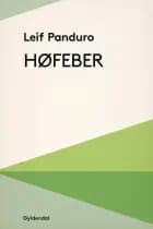 Høfeber af Leif Panduro