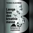 Længe leve den kreative masse af Thomas Blachman