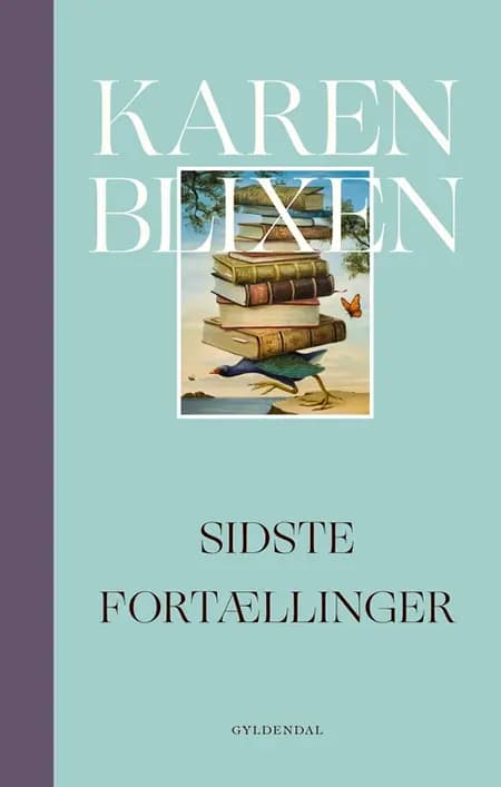 Sidste fortællinger af Karen Blixen