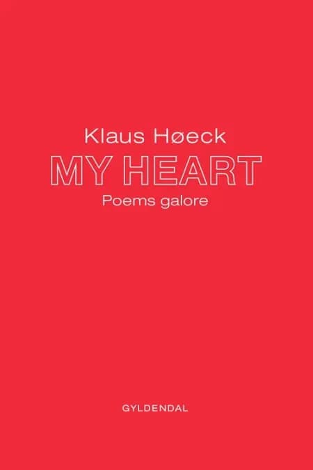 MY HEART af Klaus Høeck