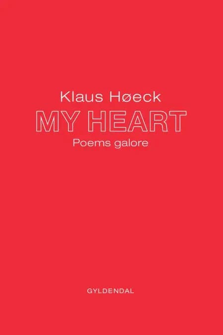 MY HEART af Klaus Høeck