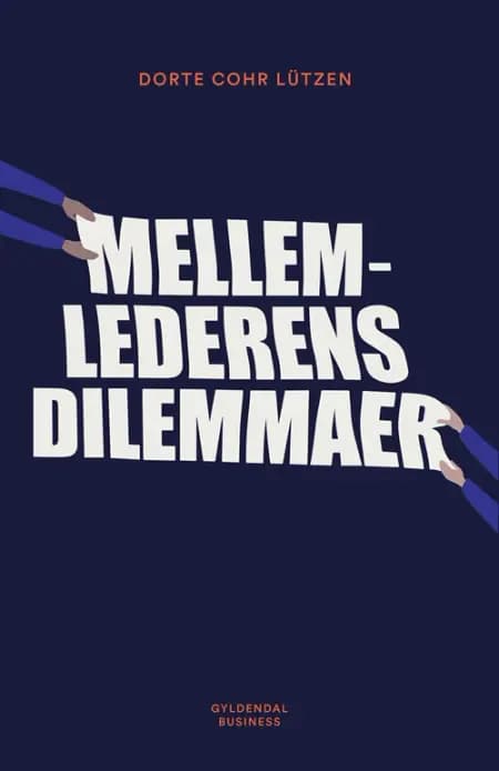 Mellemlederens dilemmaer af Dorte Cohr Lützen