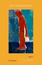 Oldtidssagaerne. Bind 4 af Ingen forfatter