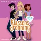 Pigeliv 1 - Klassens dronning af Sara Ejersbo