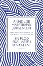 En flod skal være i bevægelse af Anne Lise Marstrand-Jørgensen