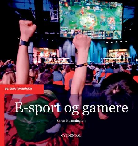 E-sport og gamere af Søren Hemmingsen