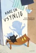 Karl er usynlig af Glenn Ringtved og Pernille Lykkegaard