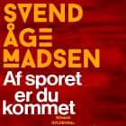 Af sporet er du kommet af Svend Åge Madsen
