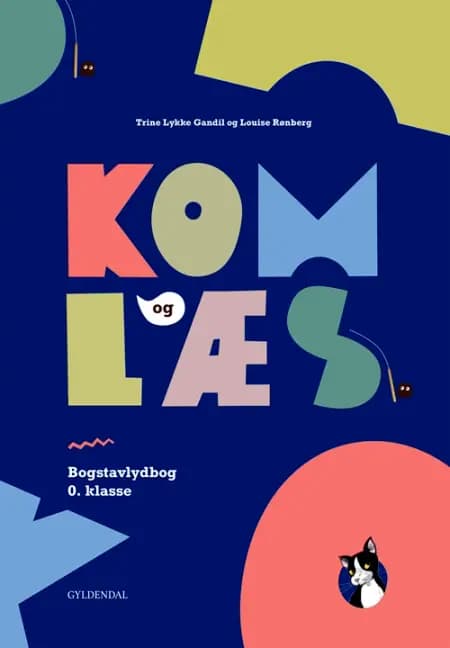 Kom og læs. Bogstavlydbog 0. klasse af Trine Lykke Gandil