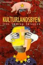 Kulturlandsbyen af Jens Smærup Sørensen