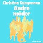 Andre måder af Christian Kampmann