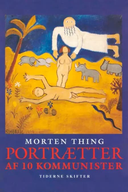 Portrætter af 10 kommunister af Morten Thing