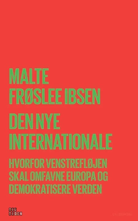 Den nye Internationale af Malte Frøslee Ibsen