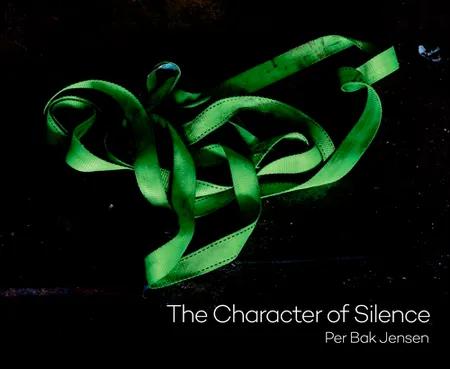 The Character of Silence af Per Bak Jensen