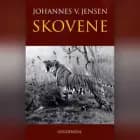 Skovene af Johannes V. Jensen