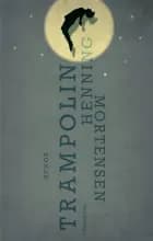 Trampolin af Henning Mortensen