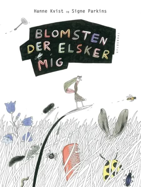 Blomsten der elsker mig af Hanne Kvist